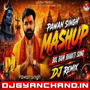 PAWAN SINGH BOL BAM MASHUP TAPORI MIX DJ SURAJ CHAKIA PAWAN SINGH BOL BAM MASHUP TAPORI MIX DJ SURAJ CHAKIA